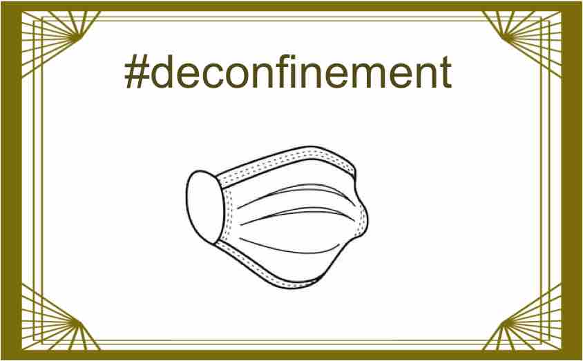 #deconfinement – Les conditions sanitaires